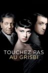 Touchez Pas au Grisbi Movie Streaming Online