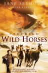Touching Wild Horses Movie Streaming Online