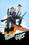 Tough Guys Movie Streaming Online