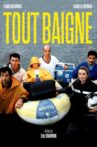 Tout Baigne! Movie Streaming Online