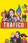 Traffic Movie Streaming Online