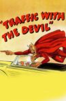 Traffic with the Devil Movie Streaming Online