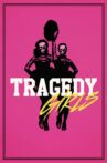 Tragedy Girls Movie Streaming Online