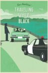 Traveling While Black Movie Streaming Online