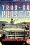 Tres de presidio Movie Streaming Online