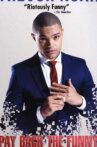 Trevor Noah: Pay Back The Funny Movie Streaming Online