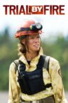 Trial by Fire Movie Streaming Online