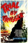 Trial by Trigger Movie Streaming Online
