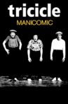 Tricicle: Manicomic Movie Streaming Online