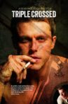 Triple Crossed Movie Streaming Online