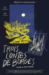 Trois contes de Borges Movie Streaming Online