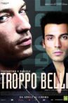 Troppo Belli Movie Streaming Online