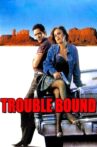 Trouble Bound Movie Streaming Online