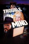 Trouble in Mind Movie Streaming Online
