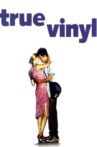 True Vinyl Movie Streaming Online