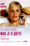 Tu vas rire, mais je te quitte Movie Streaming Online