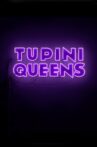 TupiniQueens Movie Streaming Online