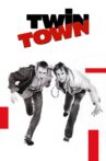 Twin Town Movie Streaming Online