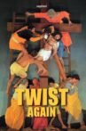 Twist Again Movie Streaming Online
