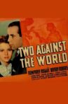 Two Against the World Movie Streaming Online