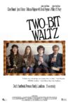 Two-Bit Waltz Movie Streaming Online