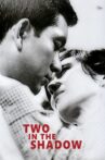 Two in the Shadow Movie Streaming Online