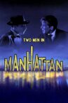 Two Men in Manhattan Movie Streaming Online