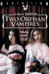 Two Orphan Vampires Movie Streaming Online