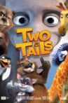 Two Tails Movie Streaming Online