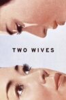 Two Wives Movie Streaming Online