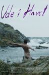 Ude i havet Movie Streaming Online