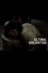 Ultima Voluntad Movie Streaming Online