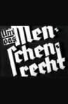Um das Menschenrecht Movie Streaming Online