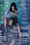 Uma Noite Não é Nada Movie Streaming Online