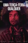 Uma Terça-Feira Qualquer Movie Streaming Online