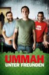 UMMAH - Unter Freunden Movie Streaming Online