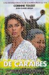 Un parfum de Caraïbes Movie Streaming Online