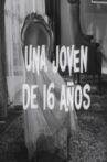 Una joven de 16 años Movie Streaming Online