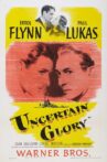 Uncertain Glory Movie Streaming Online