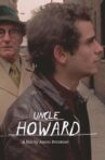Uncle Howard Movie Streaming Online