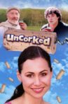 Uncorked Movie Streaming Online