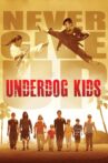 Underdog Kids Movie Streaming Online