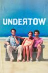 Undertow Movie Streaming Online