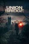 Union Bridge Movie Streaming Online