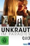 Unkraut im Paradies Movie Streaming Online