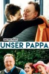 Unser Pappa – Herzenswünsche Movie Streaming Online