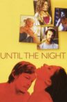 Until the Night Movie Streaming Online