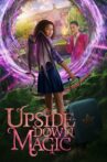 Upside-Down Magic Movie Streaming Online