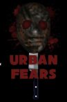 Urban Fears Movie Streaming Online