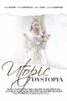 Utopic Dystopia Movie Streaming Online